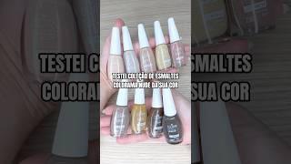 Testei os esmaltes Colorama coleção Nude da Sua Cor  #esmaltes #manicure #unhas