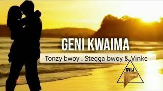 Geni Kwaima (Official music) Tonzy bwoy . Stegga bwoy . Vinke