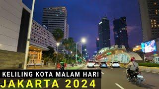 Keliling Kota Jakarta Malam Hari Terbaru 2024