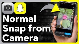 How To Send Snaps From Camera Roll As Normal Snap