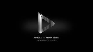 Forged Titanium Intro - Logo Intro Music