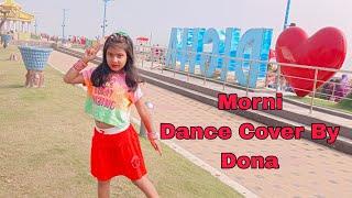 Morni। Badshah। Dance Cover By Dona Aayushi/ Morni Baby Dance