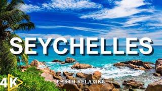 SEYCHELLES 4K - The Hidden Treasure Islands With Relaxing Music