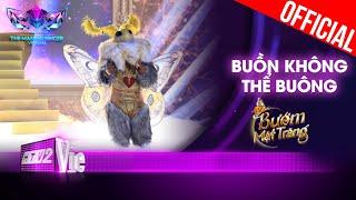 Bướm Mặt Trăng gây mê hoặc với Buồn Không Thể Buông cực cuốn| The Masked Singer Vietnam [Live Stage]