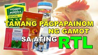 TAMANG PAGPAPAINOM NG GAMOT SA ATING RTL