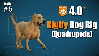 [Blender 4.0 RIGIFY] ＃5: Dog/Quadruped Rig