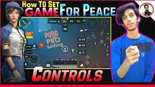 How To SET GAME FOR PEACE CONTROLS [] Pubg Mobile Pro Control Settings {} Game For Peace