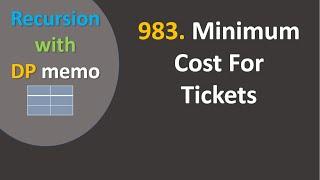 Leetcode 983 | Minimum Cost For Tickets