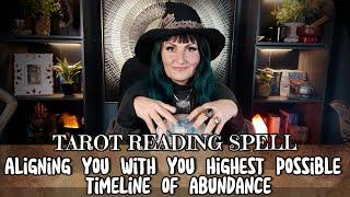 Aligning you with your highest possible timeline of abundance  -  tarot reading spell