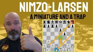 A miniature and a trap in the Nimzo-Larsen attack