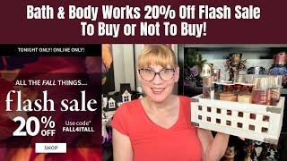 Bath & Body Works 20% Off Flash Sale - To Buy or Not To Buy!