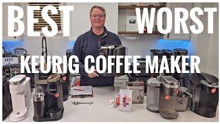 Best to Worst Keurig Coffee Maker