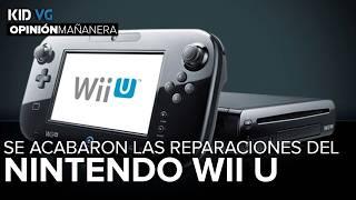 NINTENDO ya no aceptará reparaciones del WII U - 05/07/2024