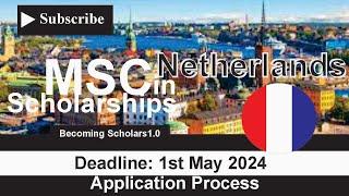 Fully Funded Master's Scholarship in the Netherlands 2024 | Step by Step Application