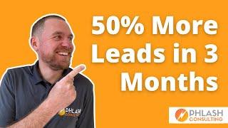 Local SEO Case Study - 50% More Leads in 3 Months - #phlashconsulting