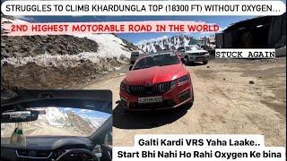 Galti Kardi VRS Yaha Laake ., Struggles To Climb Khardungla Top (18300ft) Without Oxygen Day 4