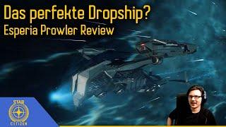 Das perfekte Dropship? | Esperia Prowler Review | Star Citizen