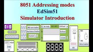 Lecture 10: Addressing Modes and Introduction to EdSim51 Simulator ( Recording of online lecture)