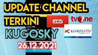 UPDATE CHANNEL TERKINI, KUGOSKY, KOMPAS TV SUDAH AKTIF. METRO, NET TV AKAN NYUSUL.