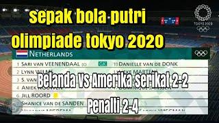 Belanda vs Amerika serikat 2-2 |olimpiade tokyo 2020 |penalti 2-4