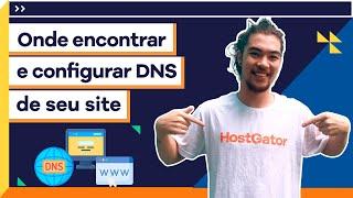 Como encontrar e configurar DNS de seu site HOSTGATOR [2021]