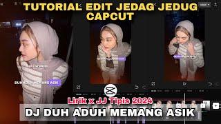 Tutorial Edit Jedag Jedug Capcut DJ DUH ADUH MEMANG ASIK || JJ Lirik 2024
