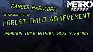 Metro Exodus "Forest child" achievement//Ranger hardcore//Trick without boat stealing