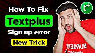 How to fix textplus sign up error