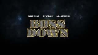 Dave East, Fabolous & araabMUZIK- BUSS DOWN (Visualizer)