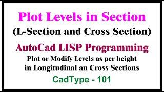 How to plot or modify Levels as per height in sections | in autocad using lisp | CTL101