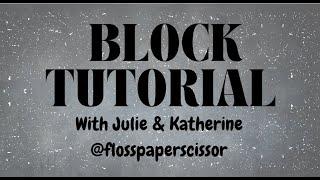 Floss Paper Scissor - Finishing Frenzy "Block Tutorial"