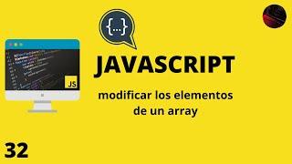 32 modificar los elementos de un array