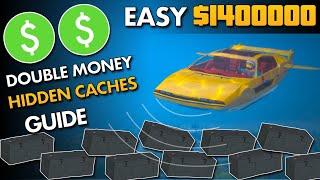 DOUBLE MONEY Hidden Caches Guide | Easy $1.4m!