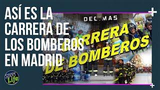 Así es la Carrera de los Bomberos en Madrid | SPORT LIFE