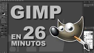 Te enseño a usar GIMP en 26 minutos (edición de imágenes)