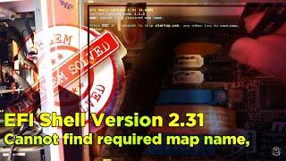 Fix cannot find required map name mainboard MSI skip startup.nsh