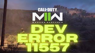 How To Fix Dev Error 11557 For MW2 / Warzone 2 - Simple Fix! Dev Error 11557 For MW2 / Fix 2023