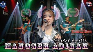 Warda Amelia - MANGGHE ADHINA | New RGS [Official Live Music Video]