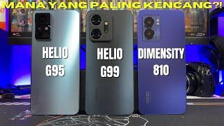 SEBERAPA KENCENG MEDIATEK DIMENSITY 810?! COMPARE HELIO G99 DAN HELIO G95