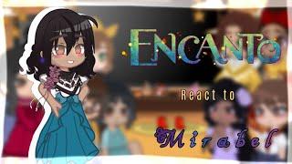 {}The family Madrigal React to Mirabel {} ||Encanto||Gacha club||First encanto video