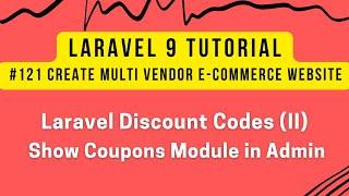 Laravel 9 Tutorial #121 | Laravel Discount Codes (II) | Show Coupons Module in Admin Panel