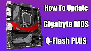 How To Update a Gigabyte BIOS With Q-Flash PLUS - B650M DS3H