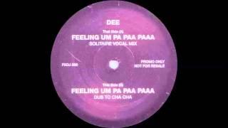 Dee - Feeling Um Pa Paa Paaa (Solitaire Vocal Mix)