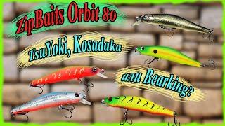 ZipBaits Orbit 80. TsuYoki, Kosadaka или Berking? Какой воблер выбрать?