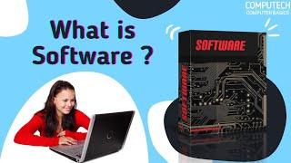 What is Software?, Examples of software, Simple definition of software, Computer Software,COMPUTECH