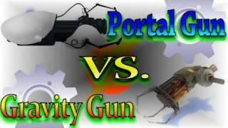 Portal Gun VS Gravity Gun