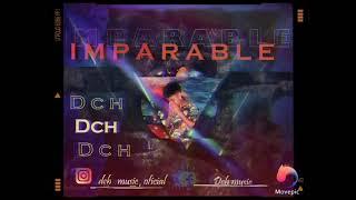 Imparable- Dch (Prod.Rycplay Studios).