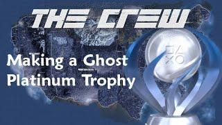 The Crew-Making a Ghost Platinum Medal