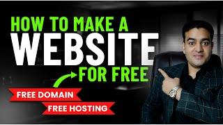 How to Make a Website For FREE | Get FREE Domain - Get FREE Hosting