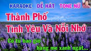 Karaoke Thành Phố Tình Yêu Và Nỗi Nhớ Tone Nữ Nhạc Sống gia huy karaoke